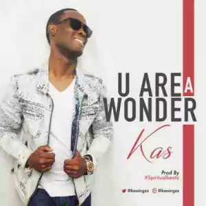 Kas - You Are A Wonder
